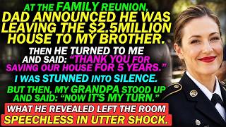 14. My Dad Mocked Me At Family Reunion Then Gave My Brother The $2.5M House — Grandpa Silenced The