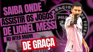 SAIBA ONDE ASSISTIR OS JOGOS DE LIONEL MESSI NO INTER MIAMI l GREENS BOOK screenshot 5