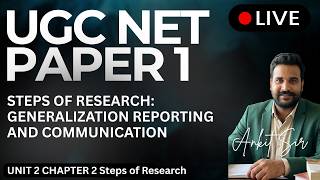 Paper 1 | Unit 2 Research Aptitude | Chapter 2 | Steps of Research: Generalization & Communication
