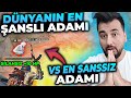 DÜNYA'NIN EN ŞANSLI ADAMI VS EN ŞANSSIZ ADAMI / PUBG MOBILE