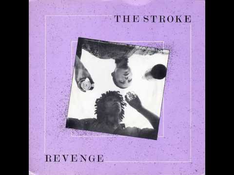 The Stroke - Revenge (1980) New Wave