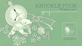 Miniatura de vídeo de "Knuckle Puck - Pretense"