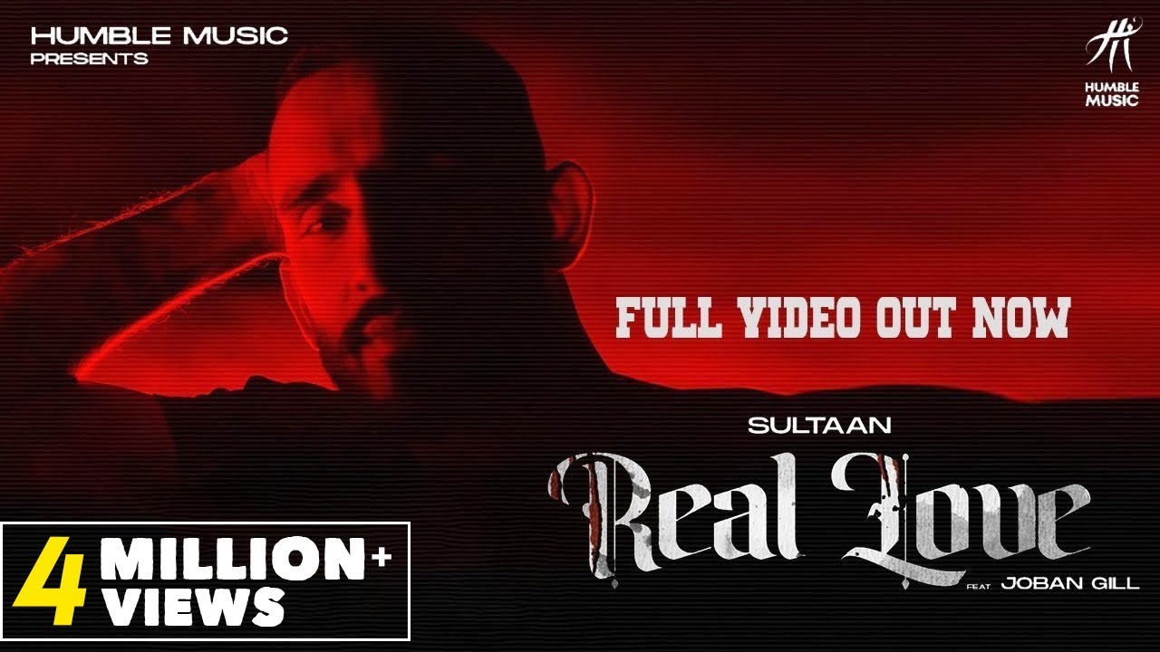 Real Love (Full Video) | Sultaan | Joban Gill | Humble Music | New Punjabi Song 2021 |