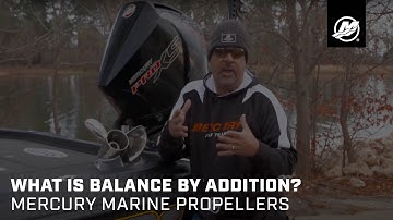 What is Balance by Addition? Mercury Marine Propellers