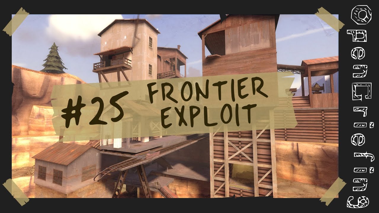 Tutorial - Frontier Exploit #25