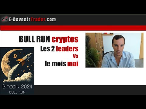 Bull Run cryptos –  Les 2 leaders Vs le mois mai