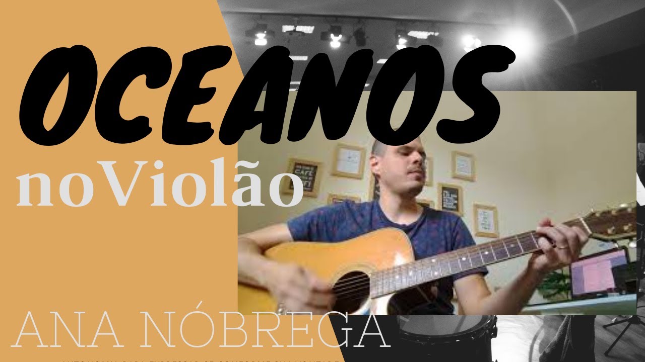 Oceanos-(Modo Fácil)| Violão na Prática| Aulas de Violão