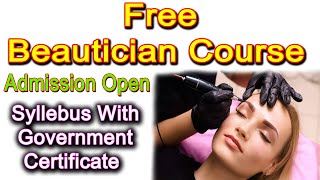 Free Beautician Course by Government Admission are Open for All