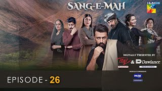 Sang-e-Mah Episode 26 [Eng Sub] 12 June 22 - HUM TV Drama - Presented by Dawlance & Itel Mobile
