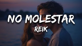 Reik - No Molestar (Letra / Lyrics)