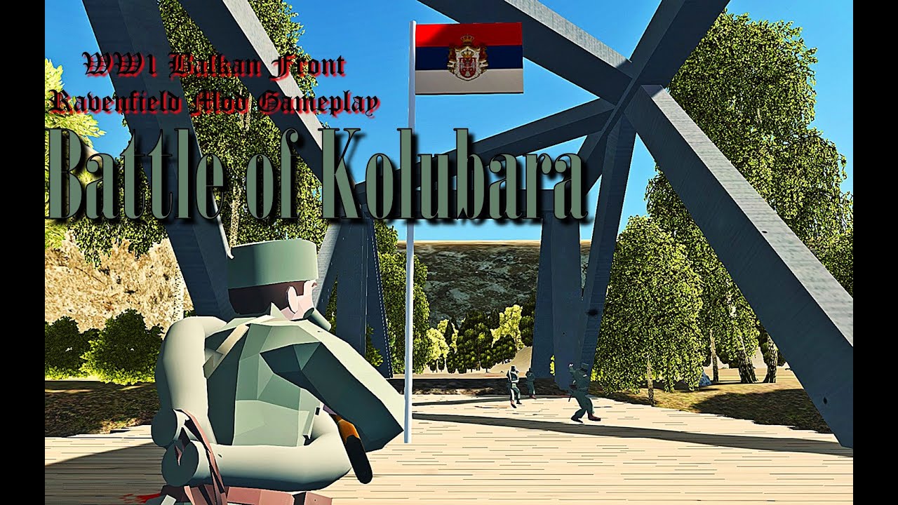 Battle of Kolubara : WW1 Balkan Front (Ravenfield Mod Gameplay/ No Commentary)