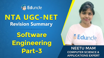 UGC NET: Computer Science | Revision Summary of Software Engineering (Part-3) | Eduncle | Neetu Rani