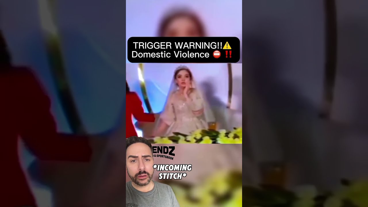 TRIGGER WARNING Groom Assaults His New Bride During Wedding DISGUSTING 