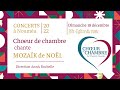 Choeur de Chambre - concert complet de MOZAIK de Noel  - 18 décembre 2022