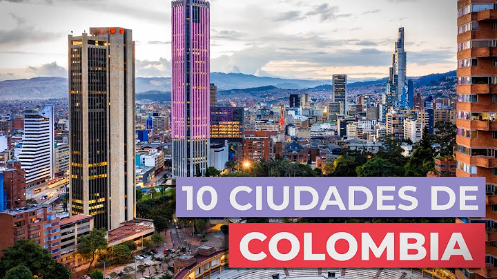 10 Must-See Cities in Colombia 🇨🇴