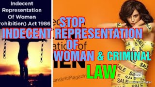 INDECENT REPRESENTATIONS OF WOMEN// WOMEN & CRIMINAL LAW