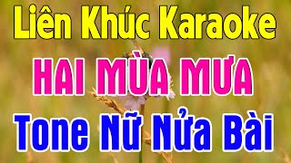 Liên Khúc Karaoke Tone Nữ - Hai Mùa Mưa - Đăng Khôi Karaoke - Karaoke Nhạc Sống Dễ Hát