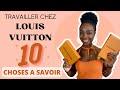 Mon experience chez louis vuitton les 10 choses a savoir 