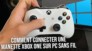 Comment Connecter Une Manette Xbox One Sur Pc Sans Fil