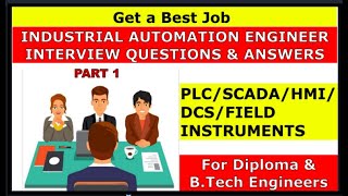 Automation Engineer TOP 20 Interview questions | Get PLC SCADA Job  | PLC Fresher Job | PART 1