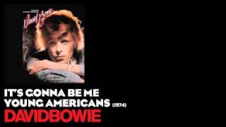It&#39;s Gonna Be Me - Young Americans [1974] - David Bowie