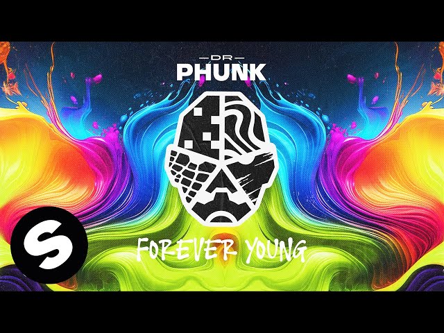 Dr Phunk - Forever Young