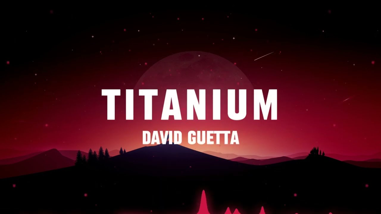 David Guetta-Titanum(lyrics)
