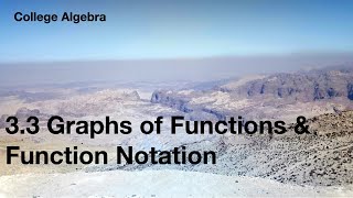3.3 Graphs of Functions & Functional Notation | College Algebra