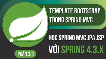 Học spring mvc jpa jsp với spring 4.3.x phần 10 - Template bootstrap trong spring mvc phần 3.3