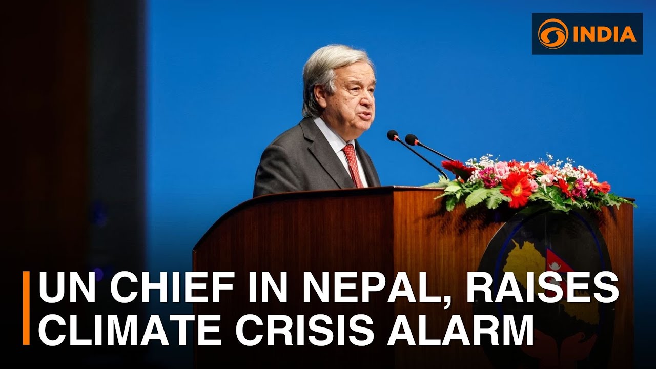 UN Chief in Nepal, raises climate crisis alarm | Voice of the Global South