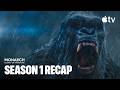 Monarch: Legacy of Monsters — Season 1 Recap | Apple TV