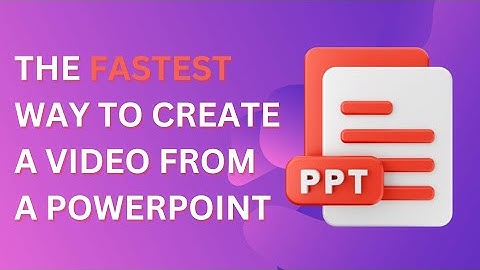 The Fastest Way to Create A Video from a PPT!
