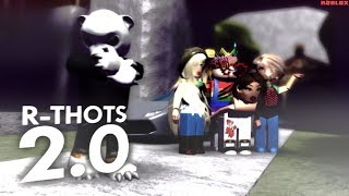 R-THOTS 2.0 HAVE OFFICIALLY TAKEN OVER ROBLOX **this game MUST be deleted**