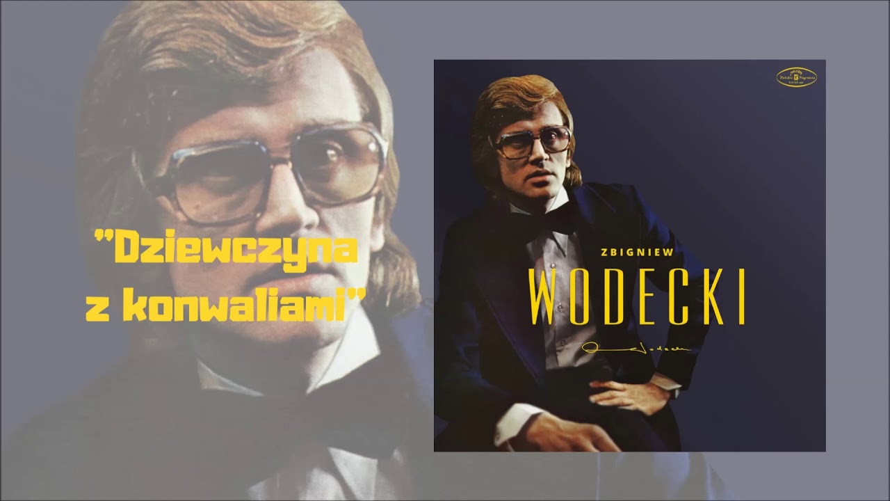 Zbigniew Wodecki - Dziewczyna z konwaliami [Official Audio] - YouTube Music