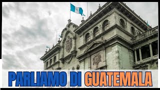 Esploriamo il Guatemala: curiosità, lavoro e costo della vita