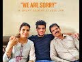 We are sorry  a short film  studio 206