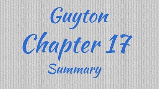Summary Guyton chapter 17 (circulation physiology)