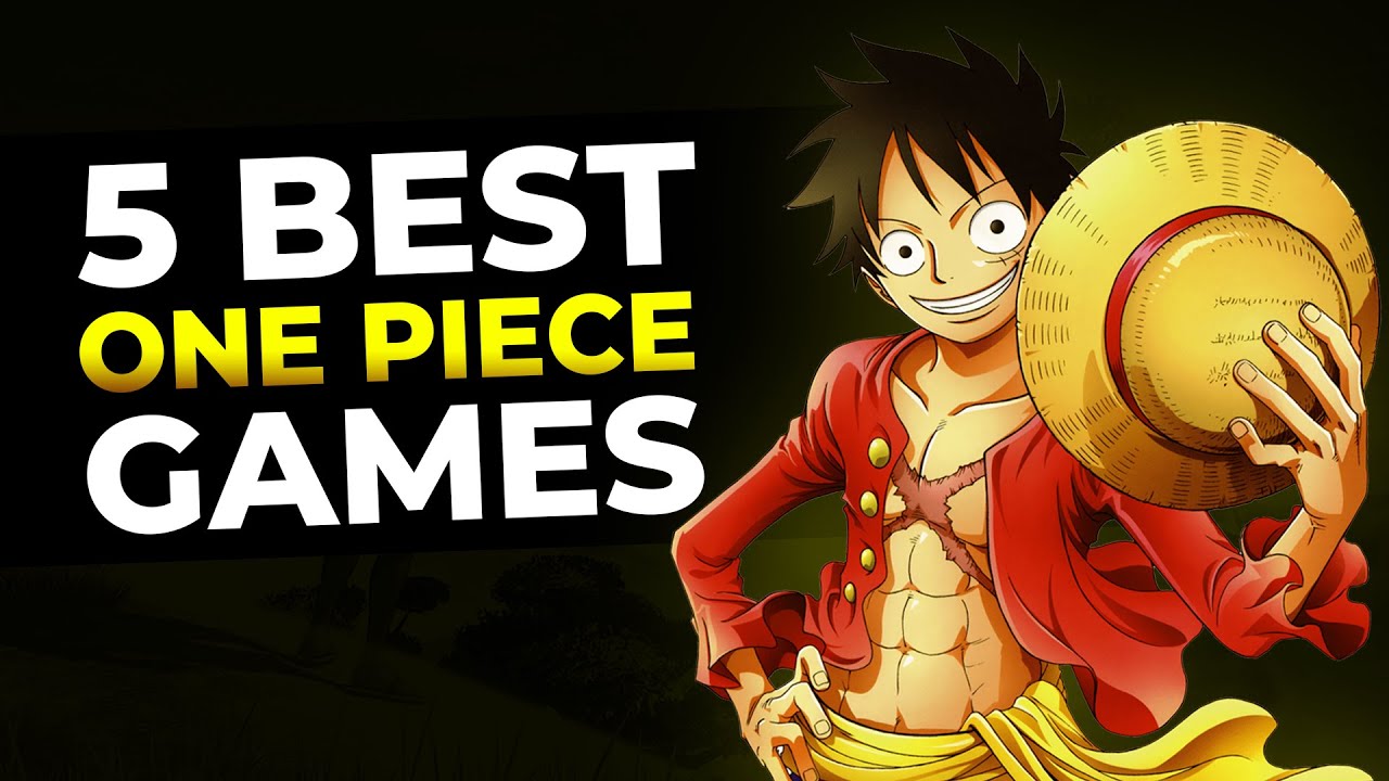 Top 5 BEST One Piece Games 