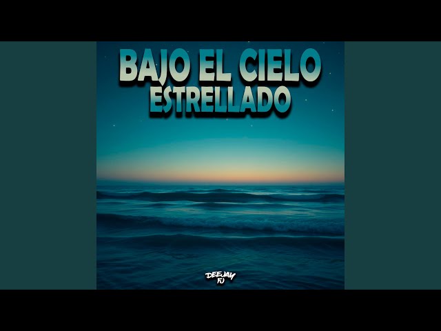 Bajo el Cielo Estrellado