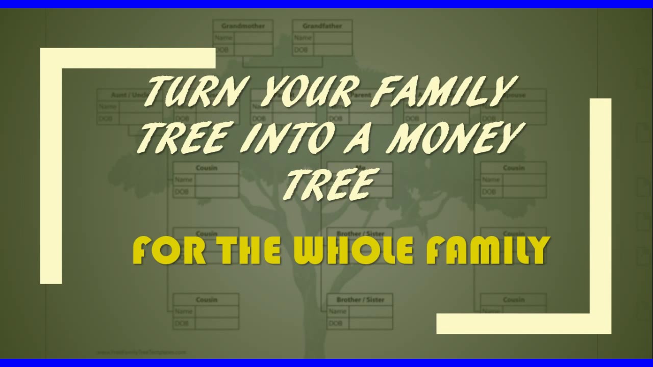 Family Money Tree Example Turn Your Family Tree Into A Money Tree - YouTube