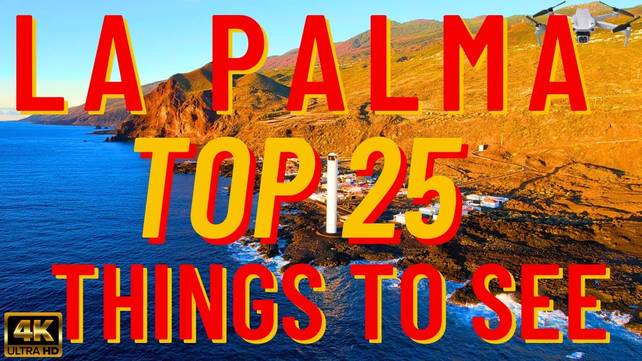 La Palma Canary Islands 🇪🇸 4K Drone Tour Guide - TOP 25 Things To Do - Travel Guide