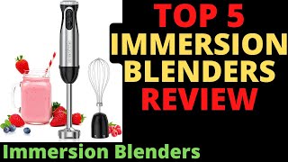The Top 5 Best Immersion Blenders Review - Havey Duty Hand Blenders [Top-Rated Immersion Blenders]