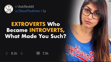 From EXTROVERT To INTROVERT, What Made You Such? (r/AskReddit Top Posts | Reddit Stories)