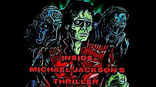 Inside Michael Jackson's Thriller 