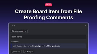 Create Board Item from File Proofing Comments