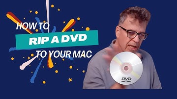 Learn How to Rip a DVD to your Mac