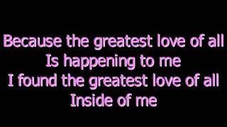 Video thumbnail of "THE GREATEST LOVE OF ALL LYRICS - WHITNEY HOUSTON"