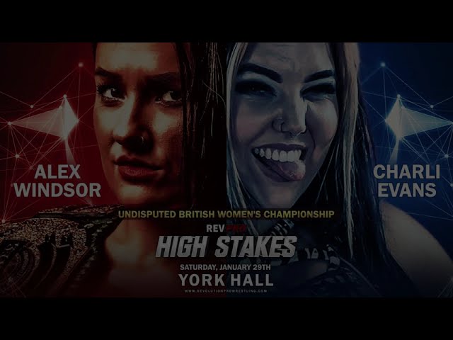 High Stakes 2022 : Alex Windsor vs Charli Evans preview.