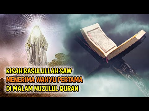 Sejarah Nuzulul Quran DanTurunnya Wahyu Pertama Rasulullah