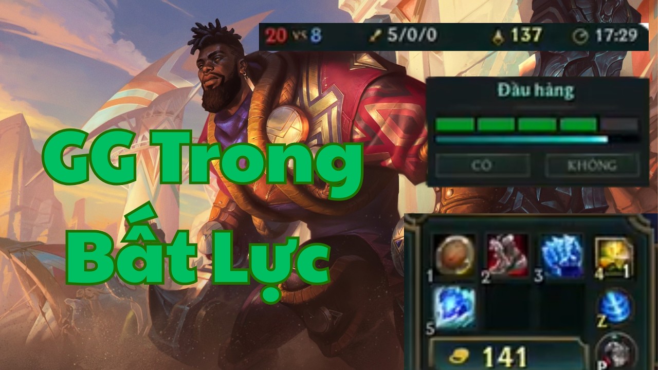 GG Trong Sự Bất Lực [K'SANTE]